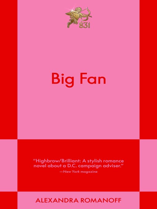 Title details for Big Fan by Alexandra Romanoff - Wait list